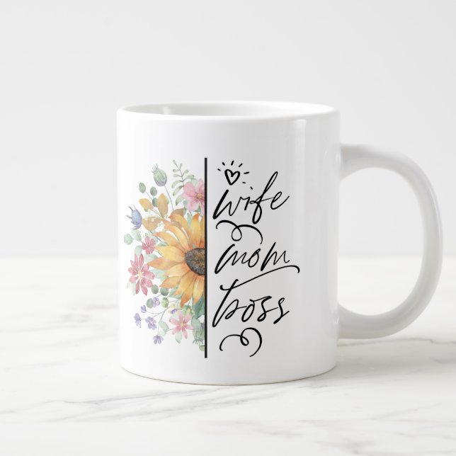 Wife Mom Boss Badass Funny Sunflower  Mother's Day Giant Coffee Mug (Right)