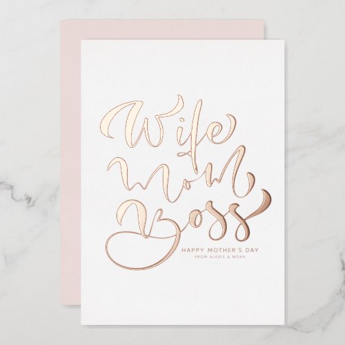 Wife Mom Boss Calligraphy Mothers Day Rose Gold Foil Invitation