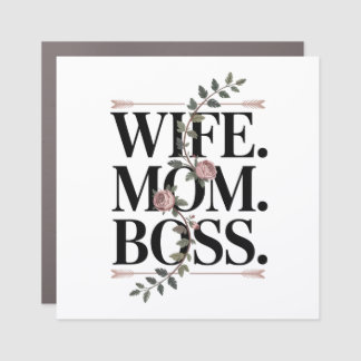 Wife. Mom. Boss. Car Magnet