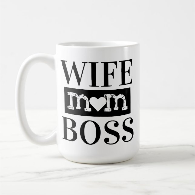 Wife Mom Boss Coffee Mug (Left)
