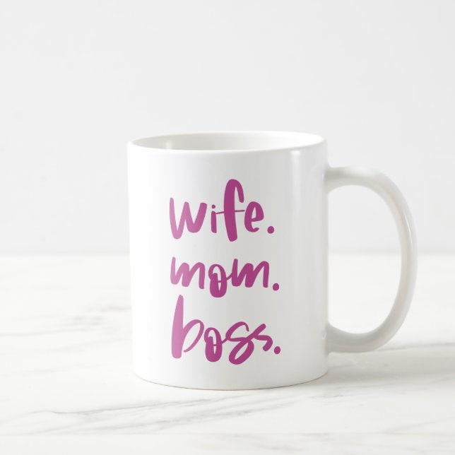Wife. Mom. Boss. Coffee Mug (Right)