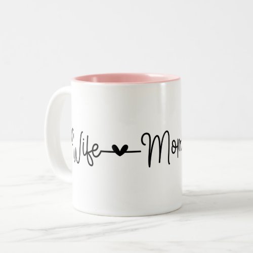 Wife Mom Boss cute love heart Two_Tone Coffee Mug