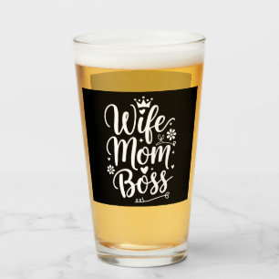Wife Mom Boss Cute Mother's Day Gift Glass