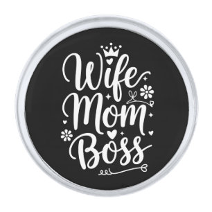 Wife Mom Boss Cute Mother's Day Gift Silver Finish Lapel Pin