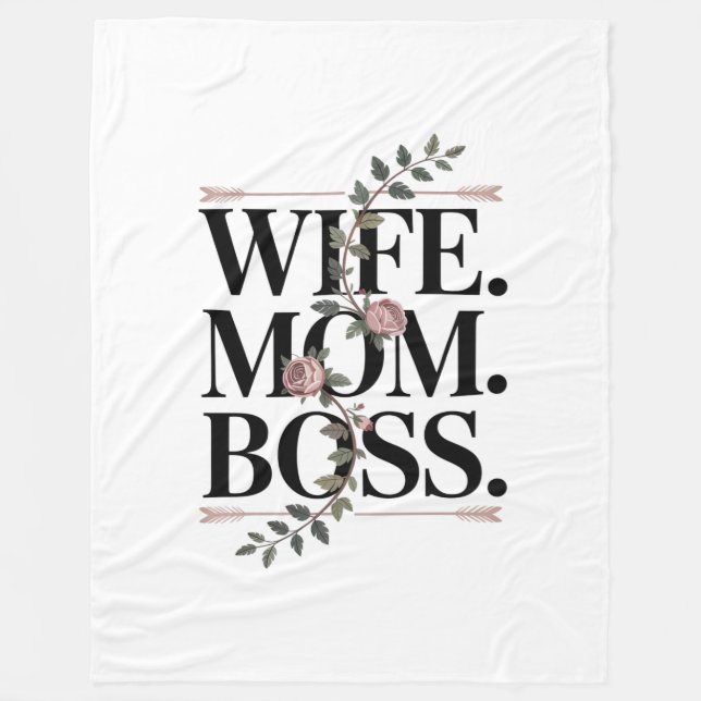 Wife. Mom. Boss. Fleece Blanket (Front)