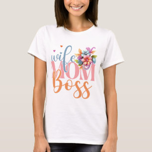 Wife Mom Boss" Floral Text Art T-Shirt