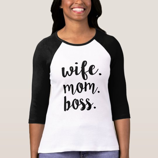 wife mom boss shirt