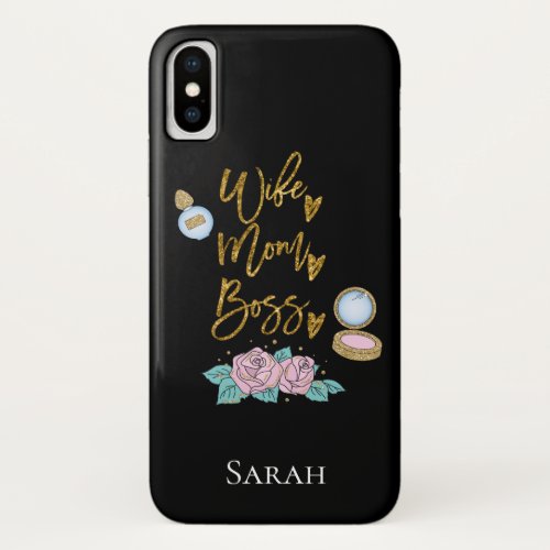 Wife Mom Boss Gold Typography BlackName iPhone XS Case