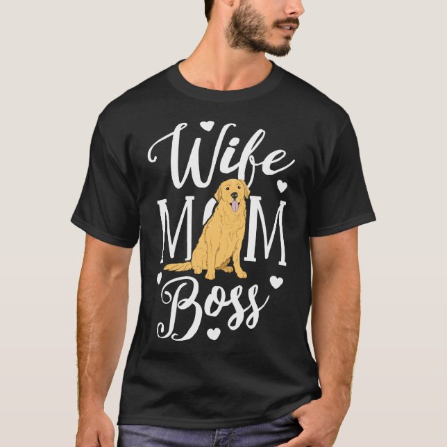 Wife Mom Boss Golden Retriever Dog Mama Mother Pup T-Shirt (Front)