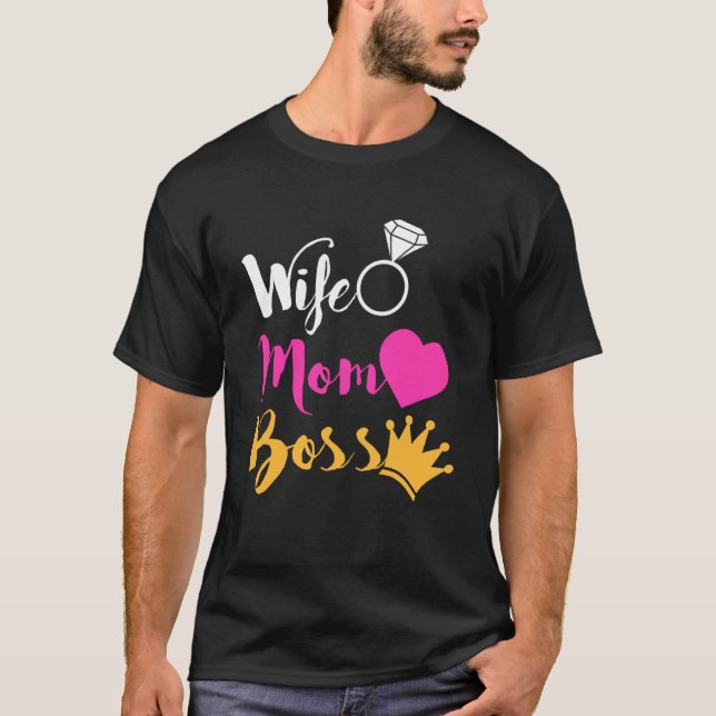 Wife Mom Boss Happy Mothers Day Women Girl Power T-Shirt (Front)