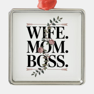 Wife. Mom. Boss. Metal Ornament