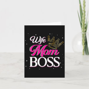 Wife mom boss _ mommy mama _ mother's day card