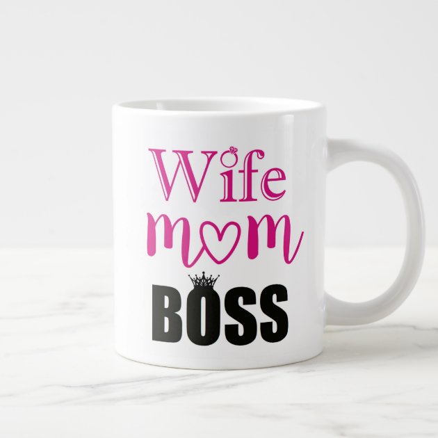 wife mom boss cup