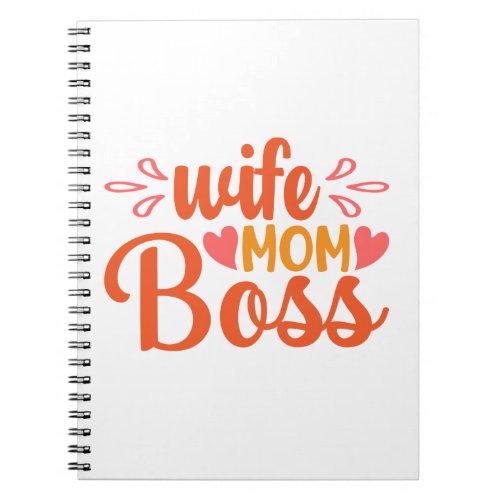 Wife Mom Boss Notebook