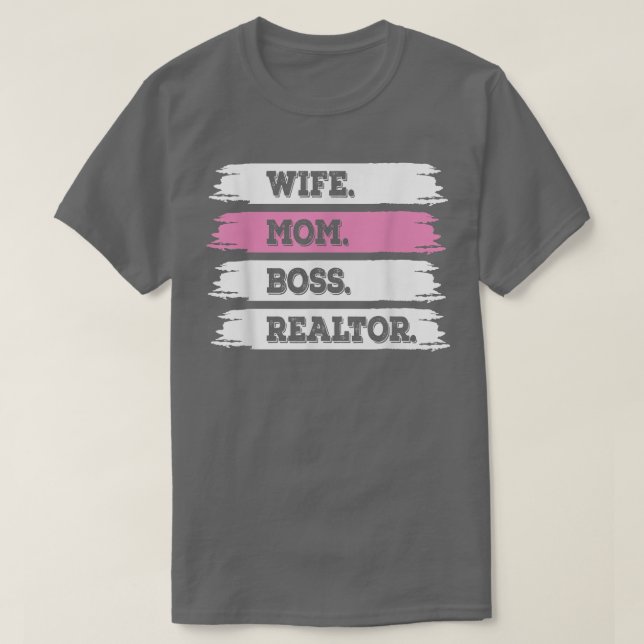 wife mom boss realtor women  T-Shirt (Design Front)