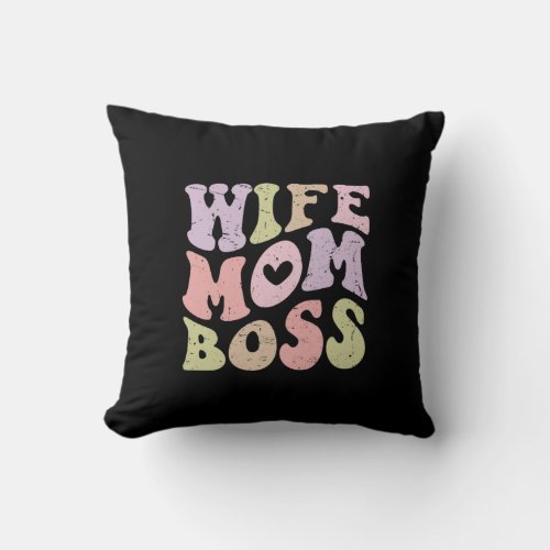 Wife Mom Boss Retro Groovy Mothers day Black Throw Pillow