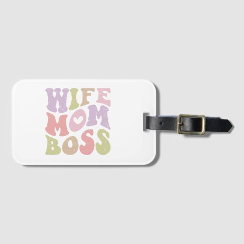 Wife Mom Boss Retro Script Groovy Mothers day  Luggage Tag
