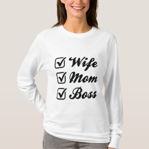Wife Mom Boss T-Shirt