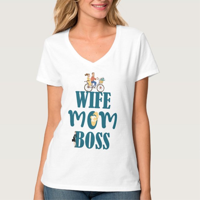 Wife Mom Boss T-Shirt (Front)