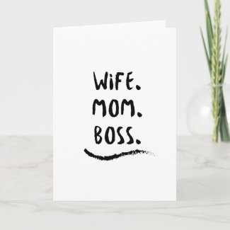 Wife Mom Boss Wifey  Mother Wife Mommy Life Card