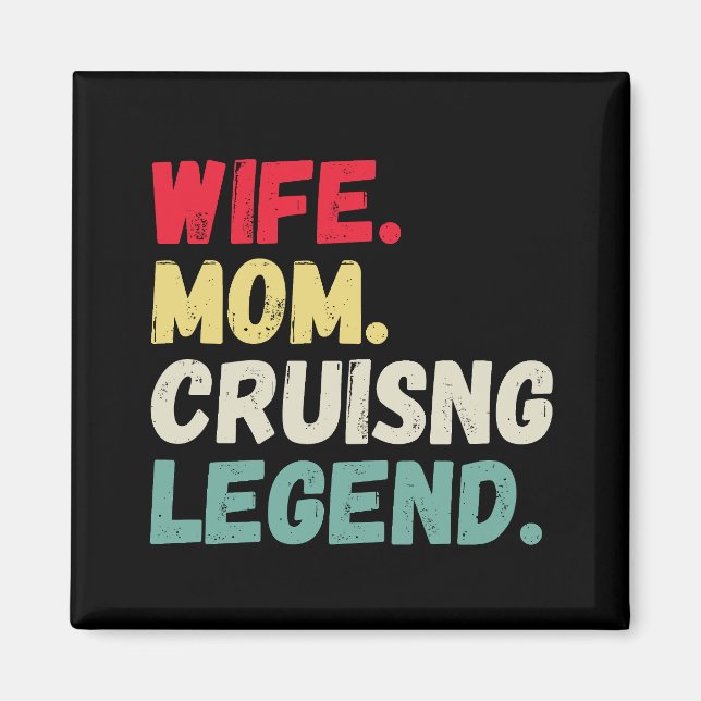 Wife Mom cruising legend perks points cabin funny Magnet (Front)