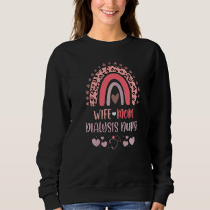 Wife Mom Dialysis Nurse Strong As A Mother Nurse M Sweatshirt