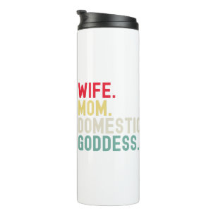 Wife Mom domestic goddess funny accurate retro Thermal Tumbler