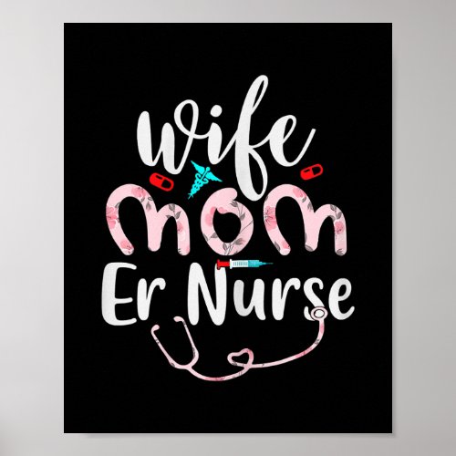 Wife Mom Er Nurse Mom Mothers Day Nurses  Poster