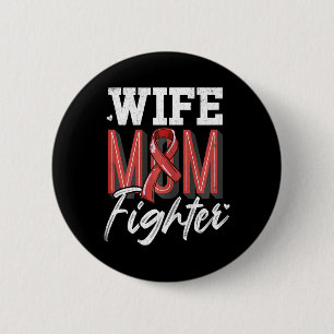Wife Mom Fighter Brain Aneurysm Awareness Support  Button