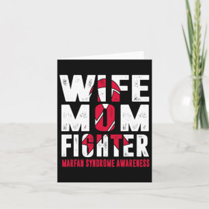 Wife Mom Fighter Marfan Syndrome Awareness Card