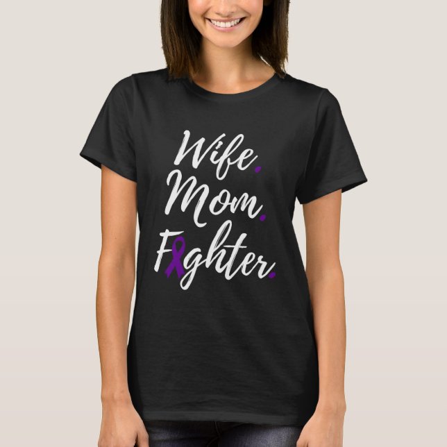 Wife Mom Fighter Multiple System Atrophy Awareness T-Shirt (Front)