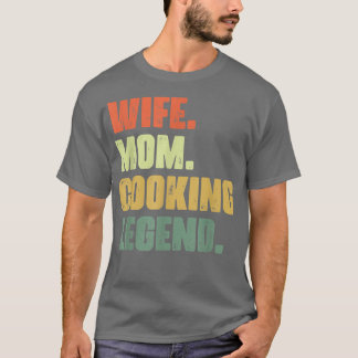 Wife Mom Funny Professional Cooking For Culinary C T-Shirt