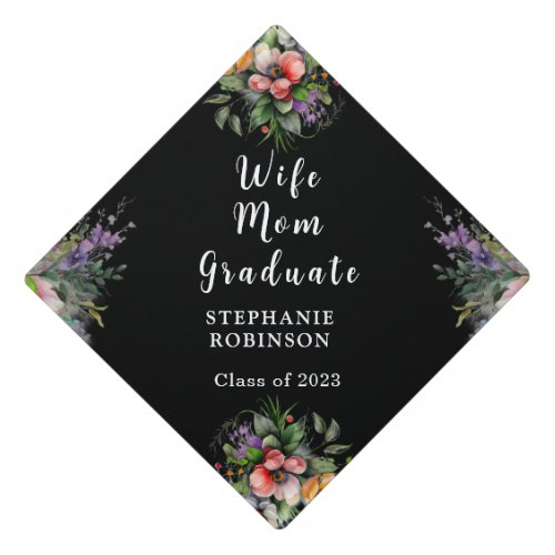 Wife Mom Graduate Elegant Floral  Graduation Cap Topper