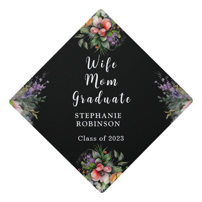 Wife Mom Graduate Elegant Floral  Graduation Cap Topper (Front)