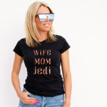 Wife Mom Jedi