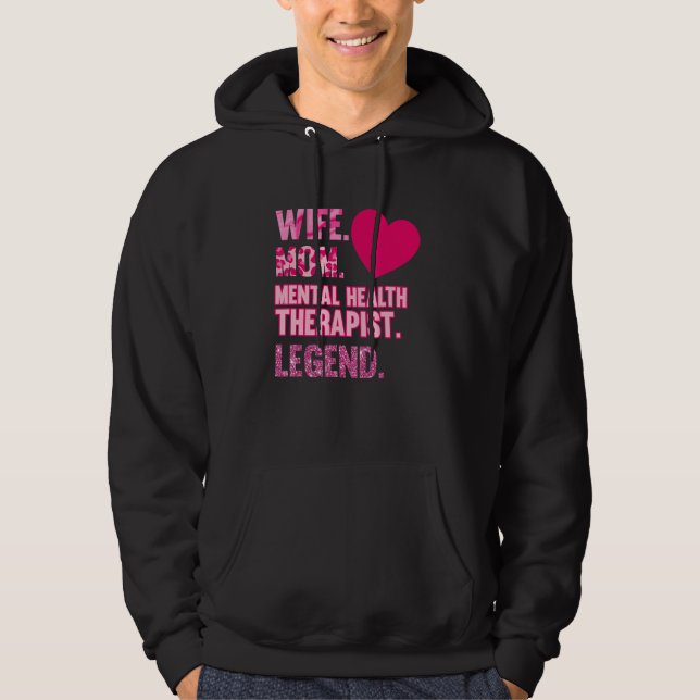 Wife Mom Mental Health Therapist Awareness Green G Hoodie (Front)