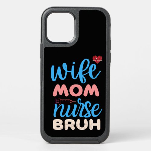 Wife Mom Nurse Bruh OtterBox Symmetry iPhone 12 Pro Case