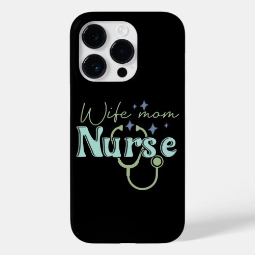 Wife Mom Nurse Gift for Nurse Mothers Day Case_Mate iPhone 14 Pro Case
