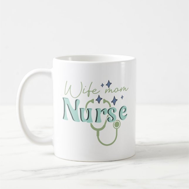 Wife Mom Nurse Gift for Nurse Mother's Day Coffee Mug (Left)