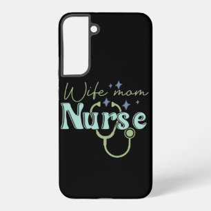 Wife Mom Nurse Gift for Nurse Mother's Day Samsung Galaxy S22+ Case