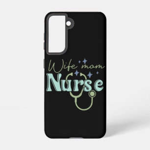 Wife Mom Nurse Gift for Nurse Mother's Day Samsung Galaxy S21 Case