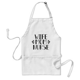 Wife Mom Nurse Graphic Adult Apron