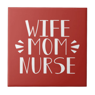 Wife Mom Nurse Graphic Ceramic Tile