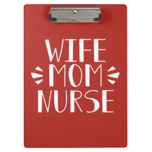 Wife Mom Nurse Graphic Clipboard