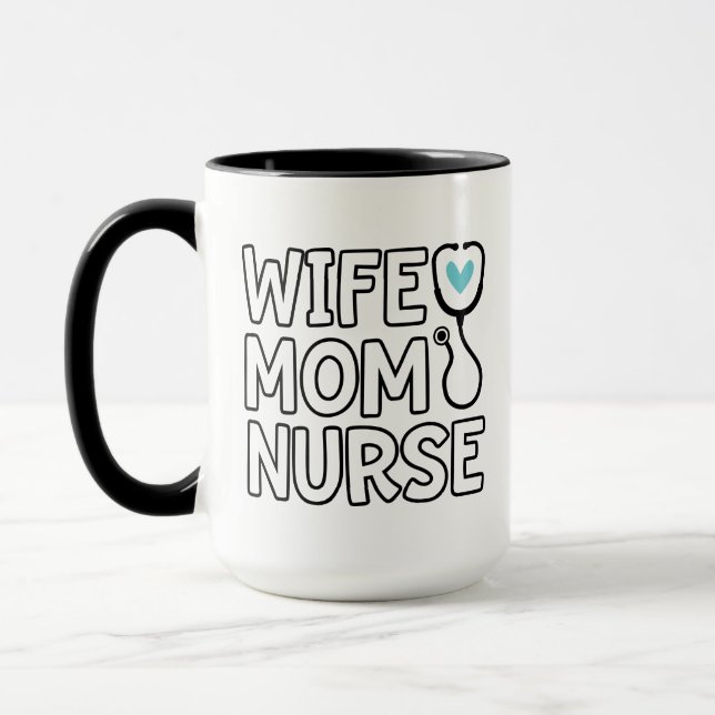 Wife Mom Nurse Stethoscope Heart Nurse Life Mug (Left)