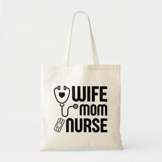 Wife Mom Nurse Tote Bag (Front)