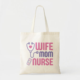 Wife Mom Nurse Tote Bag