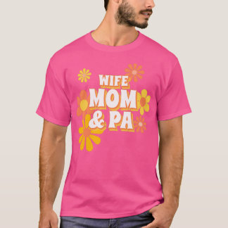 WIFE MOM PA PHYSICIAN ASSISTANT QUOTES TYPOGRAPHY  T-Shirt