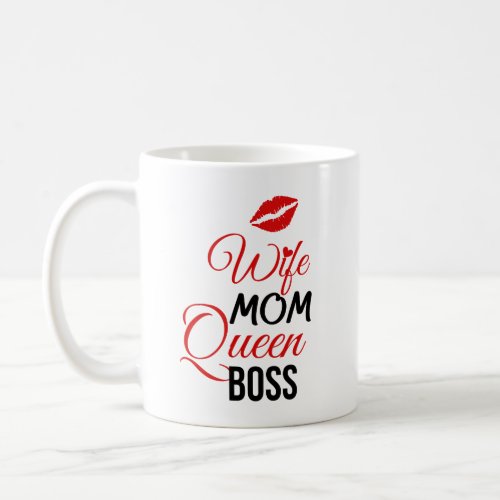 WifeMomQueenBoss with Red Lips Mug 