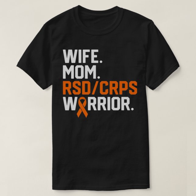 Wife Mom RSD CRPS Warrior Awareness Get Well Recov T-Shirt (Design Front)